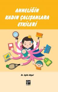 Anneliğin Kadın Çalışanlara Etkileri