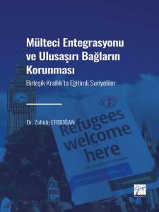 M&uuml;lteci Entegrasyonu Ve Ulusaşırı Bağların Korunması