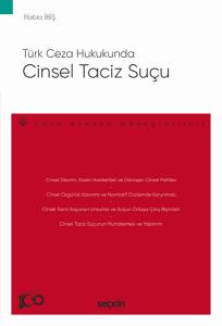 Türk Ceza Hukukunda Cinsel Taciz Suçu - Ceza Hukuku Monografileri -