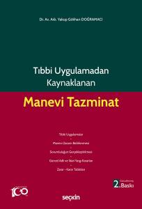 Tıbbi Uygulamadan Kaynaklanan Manevi Tazminat