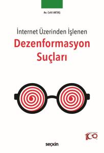 İnternet Üzerinden İşlenen Dezenformasyon Suçları