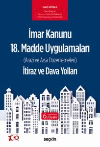 İmar Kanunu 18. Madde Uygulamaları İtiraz Ve Dava Yolları (Arazi Ve Arsa Düzenlemeleri)