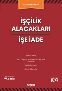 İşçilik Alacakları - İşe İade