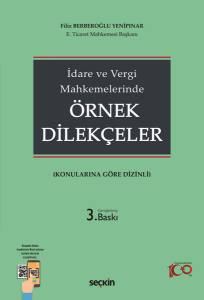 İdare Ve Vergi Mahkemelerinde Örnek Dilekçeler (Konularına Göre Dizinli)