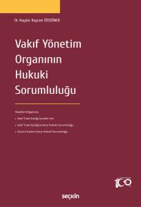 Vakıf Yönetim Organının Hukuki Sorumluluğu