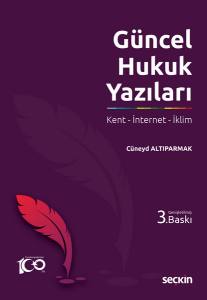 Güncel Hukuk Yazıları Kent – İnternet – İklim