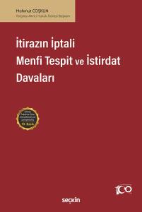 İtirazın İptali– Menfi Tespit– İstirdat Davaları