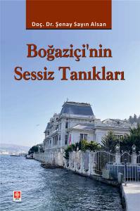 Boğaziçi'nin Sessiz Tanıkları