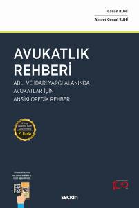 Avukatlık Rehberi Adli Ve İdari Yargı Alanında Avukatlar İçin Ansiklopedik Rehber