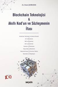 Blockchain Teknolojisi & Akıllı Kod'un Ve Sözleşmenin İfası