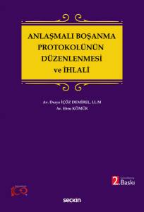 Anlaşmalı Boşanma Protokolünün Düzenlenmesi Ve İhlali