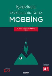 İşyerinde Psikolojik Taciz – Mobbing –