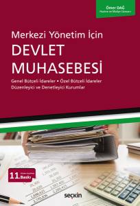 Merkezi Yönetim İçin Devlet Muhasebesi Genel Bütçeli İdareler – Özel Bütçeli İdareler Düzenleyici Ve Denetleyici Kurumlar