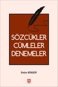 Sözcükler, Cümleler, Denemeler