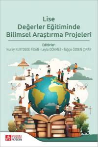 Lise Değerler Eğitiminde Bilimsel Araştırma Projeleri