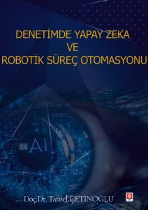 Denetimde Yapay Zeka Ve Robotik Süreç Otomasyonu