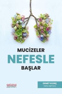 Mucizeler Nefesle Başlar