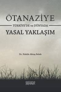 Ötanaziye Türkiye’de Ve Dünyada Yasal Yaklaşım