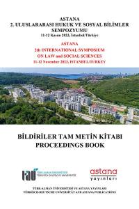 Astana 2. Uluslararası Hukuk Ve Sosyal Bilimler Sempozyumu Bildiriler Tam Metin Kitabı (E-Kitap)