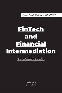 Fintech And Financial Intermediation İn Small Business Lending