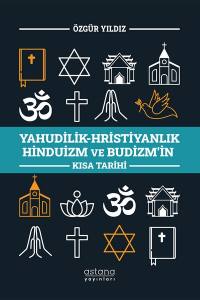 Yahudilik-Hristiyanlık Hinduizm Ve Budizm’in Kısa Tarihi