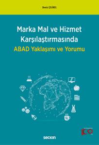 Marka Mal Ve Hizmet Karşılaştırmasında Abad Yaklaşımı Ve Yorumu