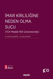 İmar Kirliliğine Neden Olma Suçu (Tck Madde 184 Çerçevesinde)