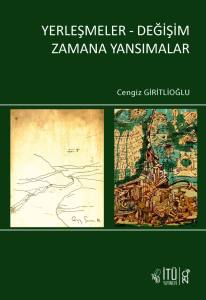 Yerleşmeler - Değişim Zamana Yansımalar