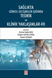 Sağlıkta Güncel Gelişmeler Işığında Teorik Ve Klinik Yaklaşımlar 7