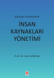 Güncel Formlarla İnsan Kaynakları Yönetimi