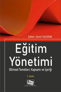 Eğitim Yönetimi Bilimsel Temelleri, Kapsamı Ve İçeriği