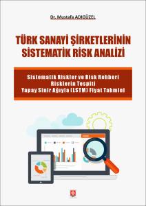 Türk Sanayi Şirketlerinin Sistematik Risk Analizi