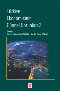 Türkiye Ekonomisinin Güncel Sorunları-2