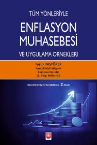 Tüm Yönleriyle Enflasyon Muhasebesi Ve Uygulama Örnekleri