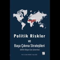 Politik Riskler Ve Başa Çıkma Stratejileri (Mena Bölgesi İçin Çıkarımlar)