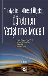 Türkiye İçin Küresel Ölçekte Öğretmen Yetiştirme Modeli