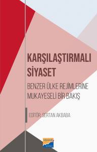 Karşılaştırılmalı Siyaset: Benzer Ülke Rejimlerine Mukayeseli Bir Bakış