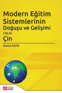 Modern Eğitim Sistemlerinin Doğuşu Ve Gelişimi Cilt-Iıı (Çin)