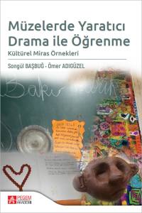 Müzelerde Yaratıcı Drama İle Öğrenme Kültürel Miras Örnekler