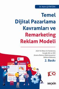 Temel Dijital Pazarlama Kavramları Ve Remarketing Reklam Modeli