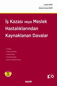 İş Kazası Veya Meslek Hastalıklarından Kaynaklanan Davalar