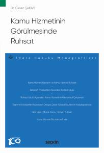 Kamu Hizmetinin Görülmesinde Ruhsat – İdare Hukuku Monografileri –