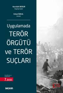 Uygulamada Terör Örgütü Ve Terör Suçları