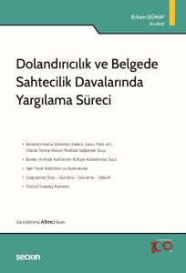 Dolandırıcılık Ve Belgede Sahtecilik Davalarında Yargılama Süreci