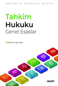 Tahkim Hukuku Genel Esaslar – Seçimlik Dersler Dizisi –