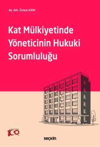 Kat Mülkiyetinde Yöneticinin Hukuki Sorumluluğu