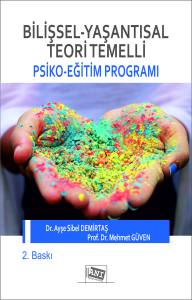 Bilişsel-Yaşantısal Teori Temelli Psiko-Eğitim Programı