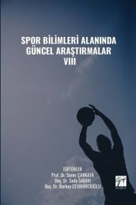 Spor Bilimleri Alanında Güncel Araştırmalar Vııı