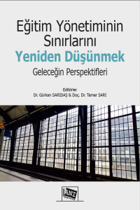 Eğitim Yönetiminin Sınırlarını Yeniden Düşünmek: Geleceğin Perspektifleri