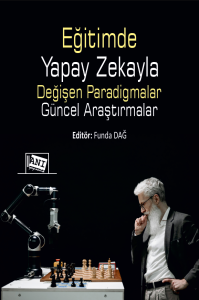 Eğitimde Yapay Zekayla Değişen Paradigmalar: Güncel Araştırmalar